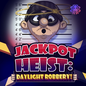 Jackpot Heist: Daylight Robbery! - HASEAGAMING