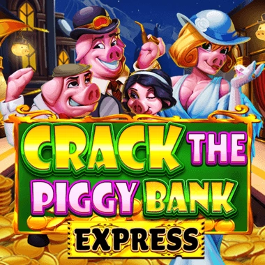 Crack The Piggy Bank Express - HASEAGAMING