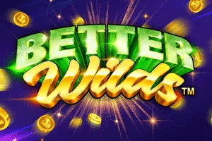 Better Wilds - HASEAGAMING