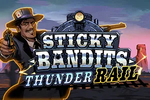Sticky Bandits Thunder Rail - HASEAGAMING
