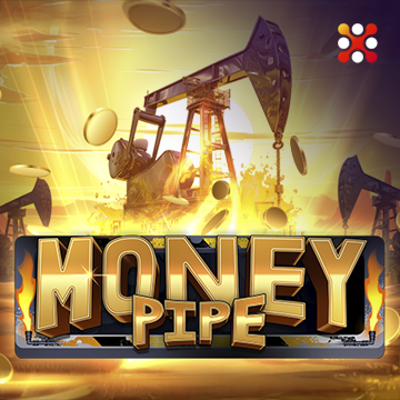Money Pipe - HASEAGAMING
