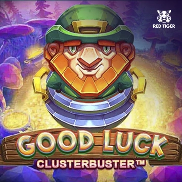 Good Luck Clusterbuster - HASEAGAMING