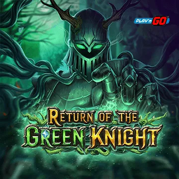 Return of The Green Knight - HASEAGAMING