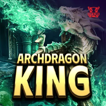 Archdragon King - HASEAGAMING